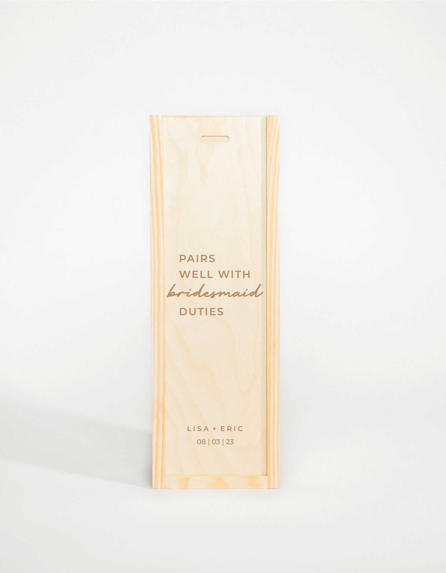 PAIRS WELL WITH BRIDESMAID DUTIES