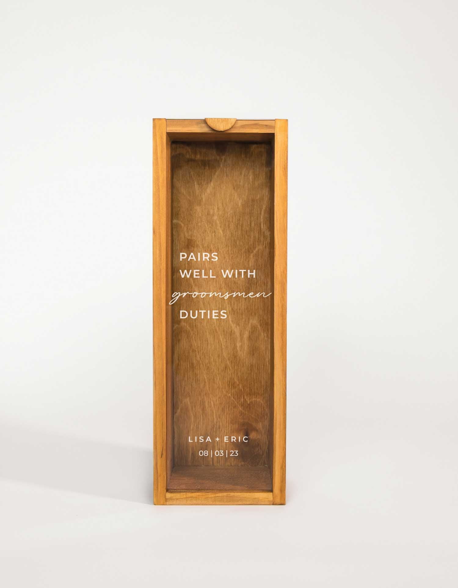 PAIRS WELL WITH GROOMSMEN DUTIES