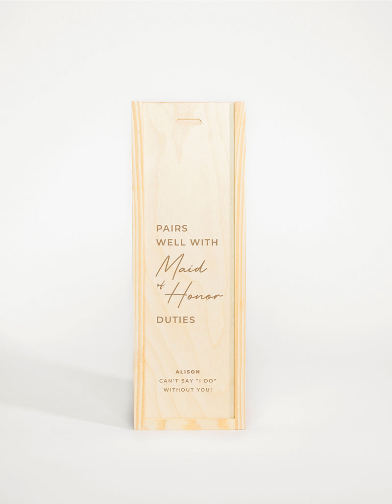 PAIRS WELL WITH MAID OF HONOR DUTIES