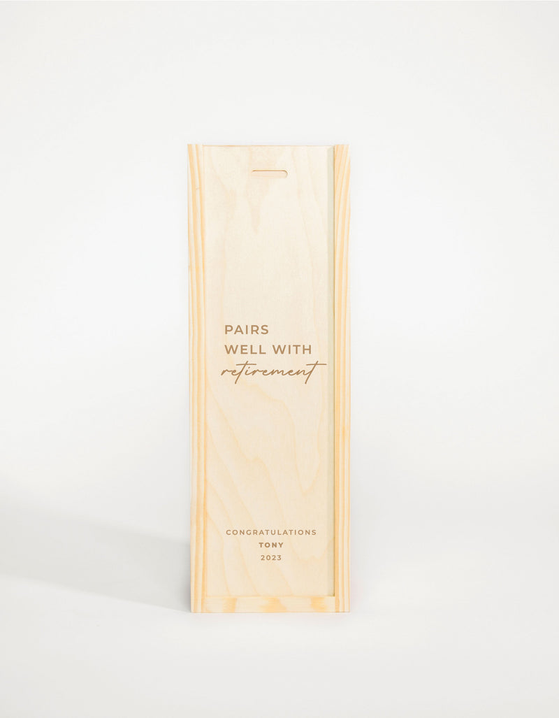 PAIRS WELL WITH RETIREMENT